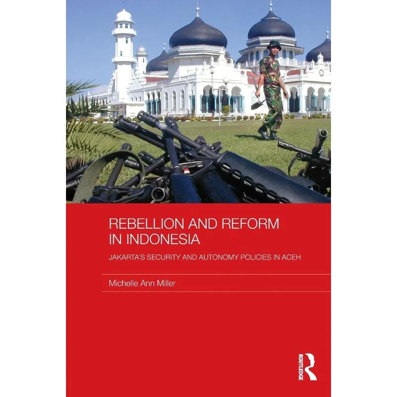 Rebellion and Reform in Indonesia