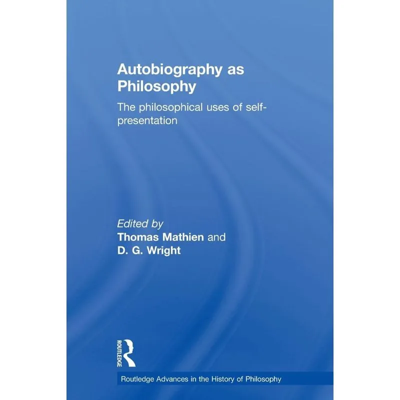 Autobiography as Philosophy