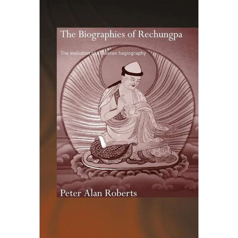 The Biographies of Rechungpa