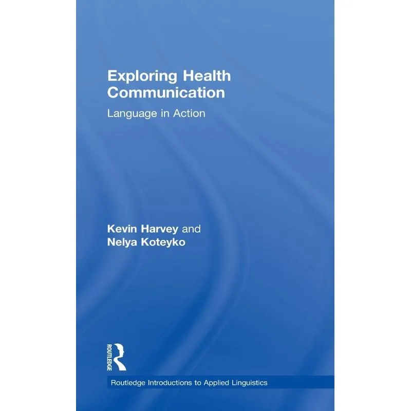 Exploring Health Communication