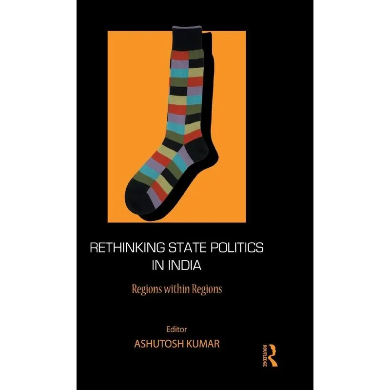 Rethinking State Politics in India