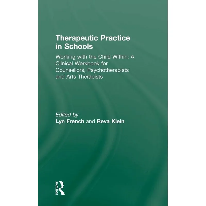 Therapeutic Practice in Schools
