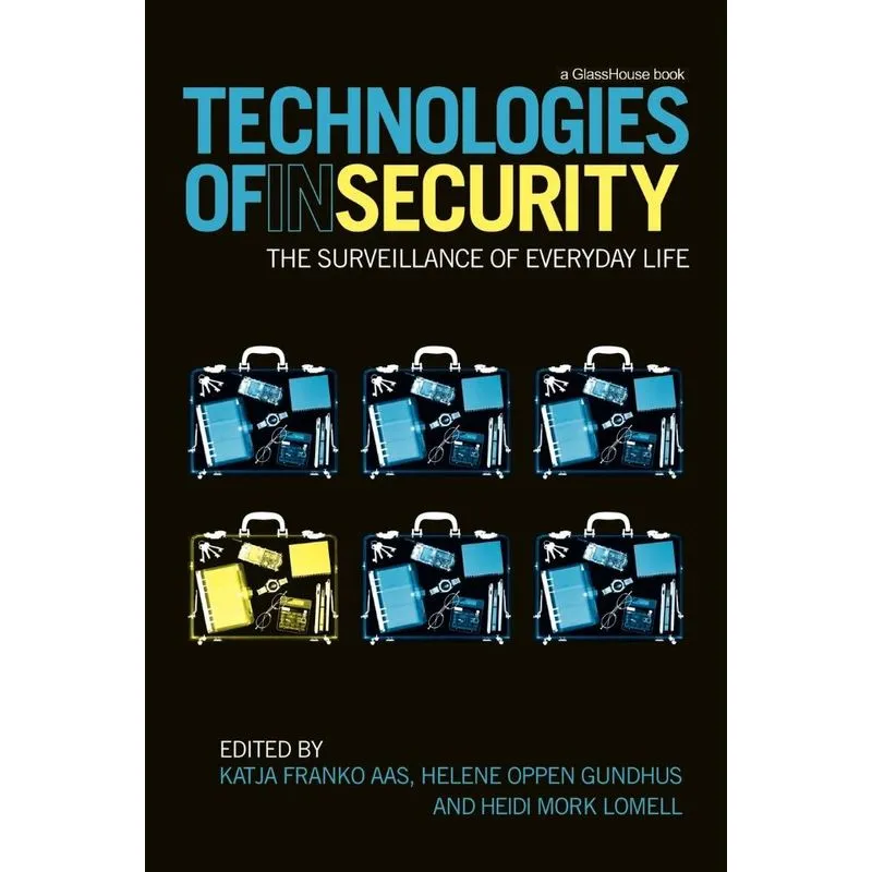 Technologies of InSecurity