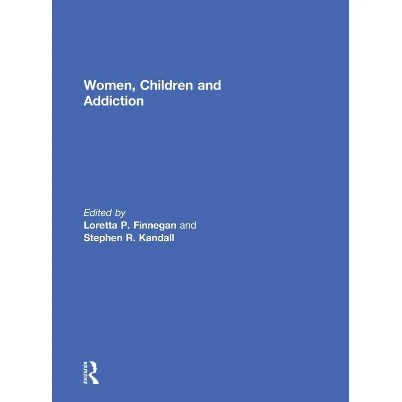 Women, Children, and Addiction