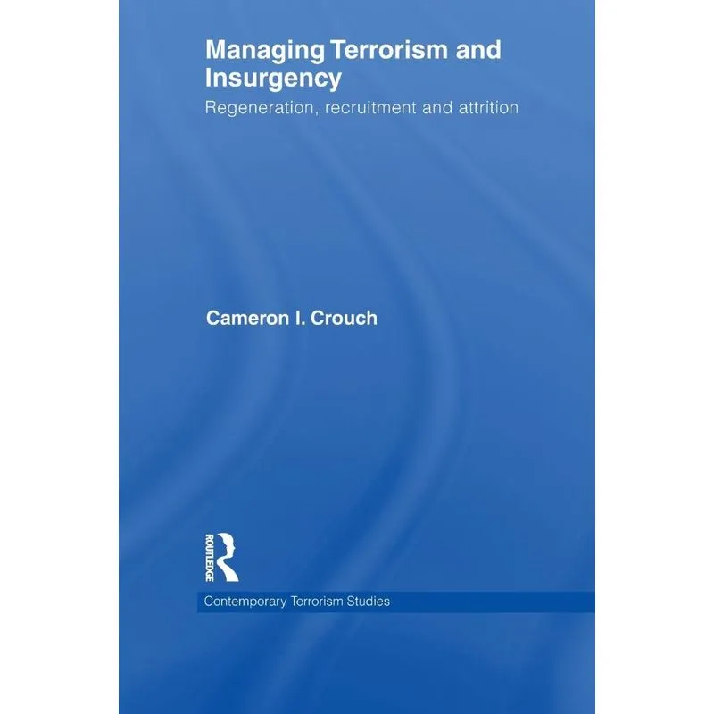 Managing Terrorism And Insurgency