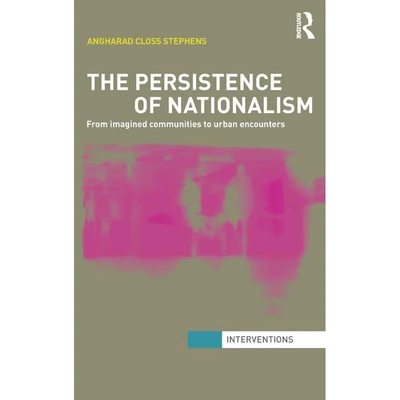 The Persistence of Nationalism