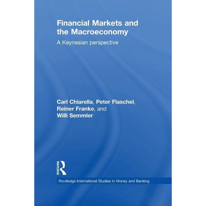 Financial Markets And The Macroeconomy
