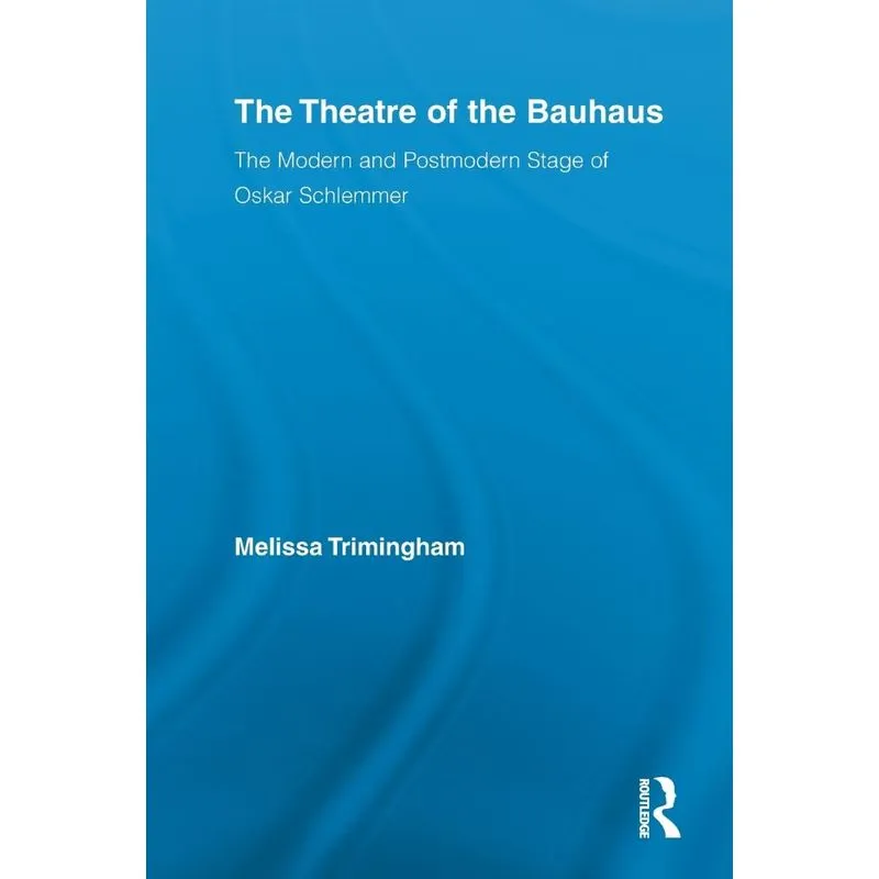 The Theatre of the Bauhaus