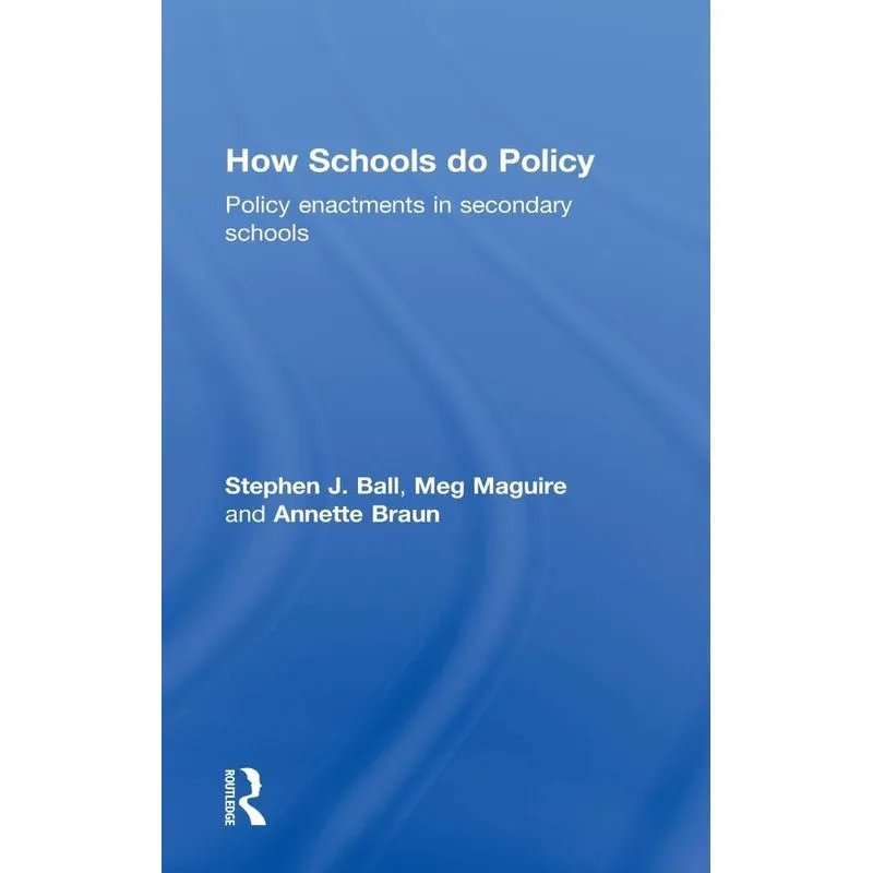 How Schools Do Policy