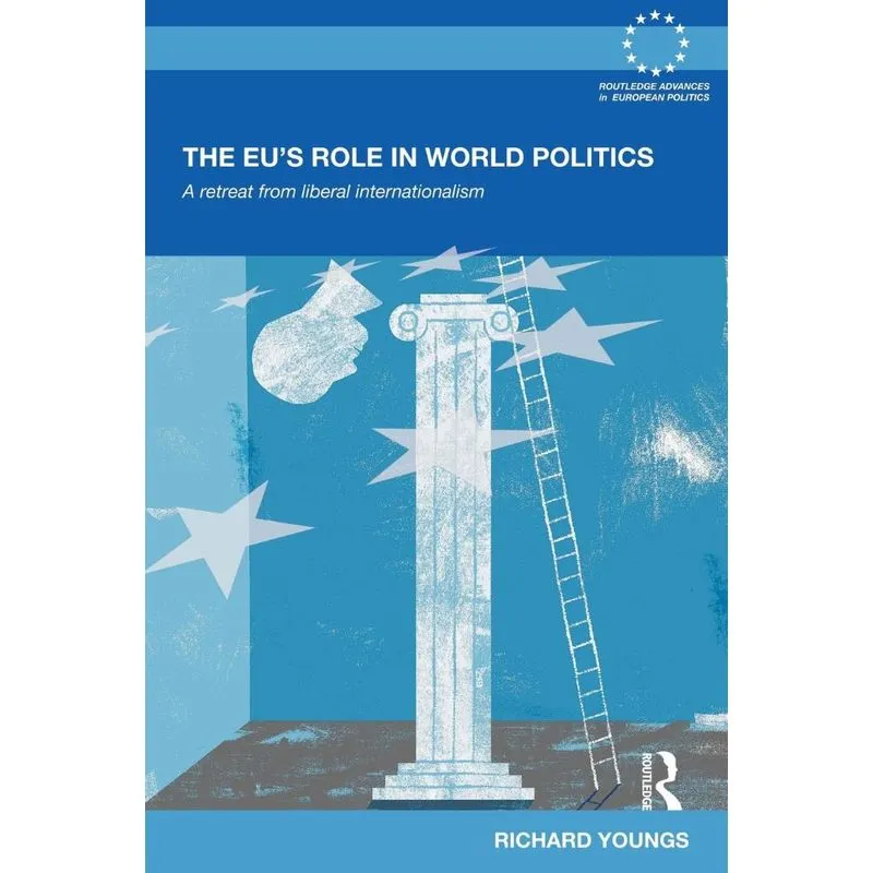 The EUs Role in World Politics