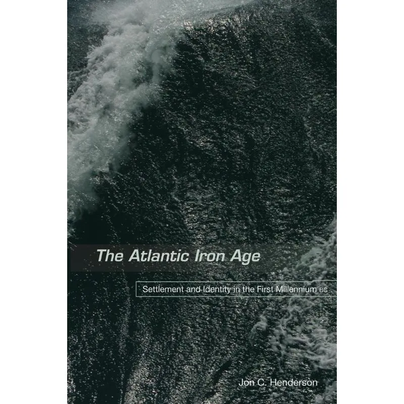 The Atlantic Iron Age