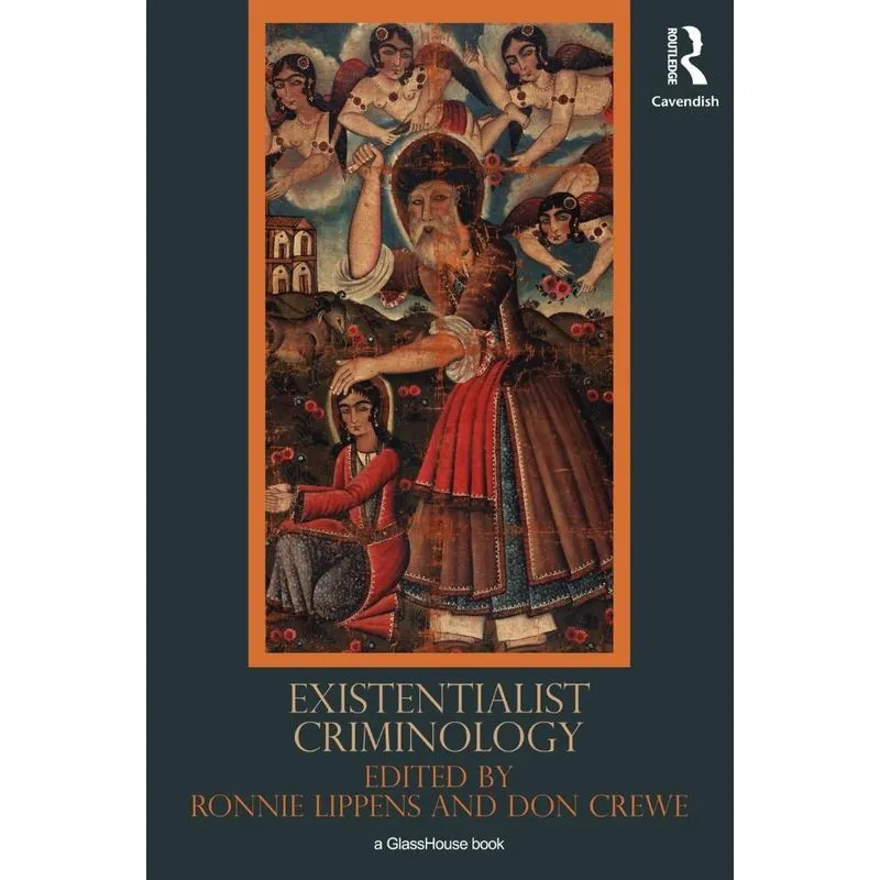 Existentialist Criminology