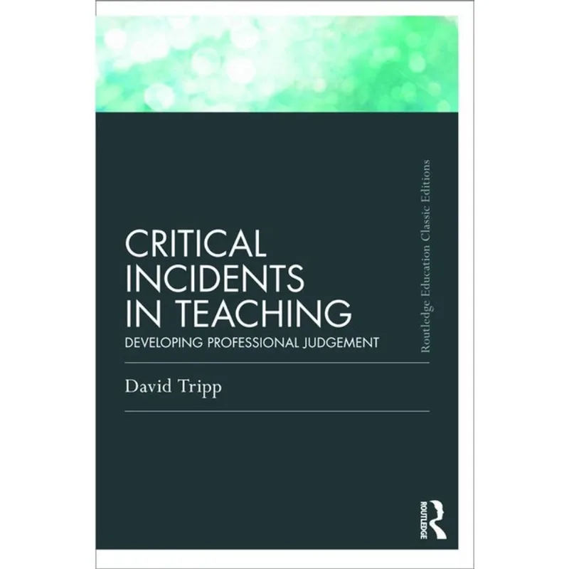 CRITICAL INCIDENTS IN TEACHING