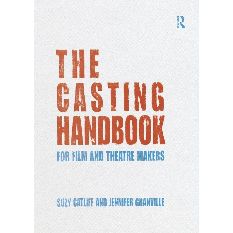 The Casting Handbook