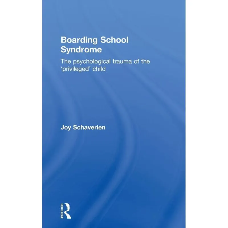 Boarding School Syndrome
