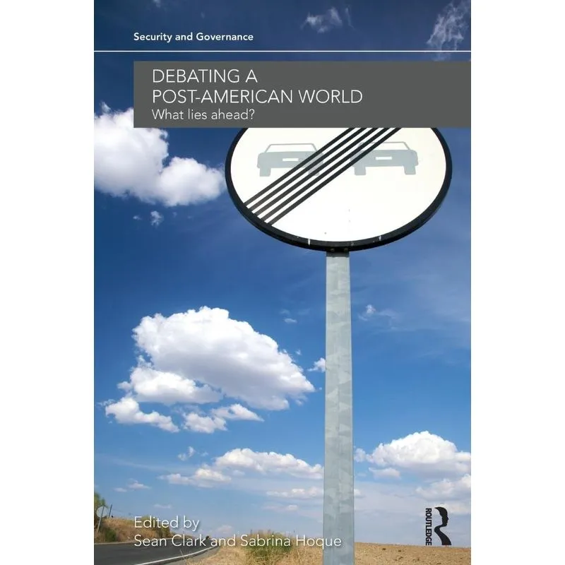 Debating a Post-American World