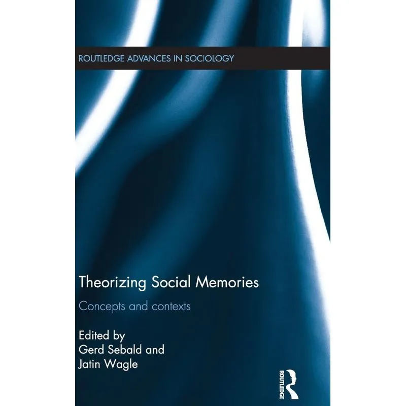 Theorizing Social Memories