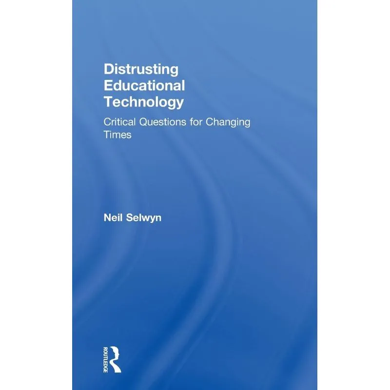 Distrusting Educational Technology