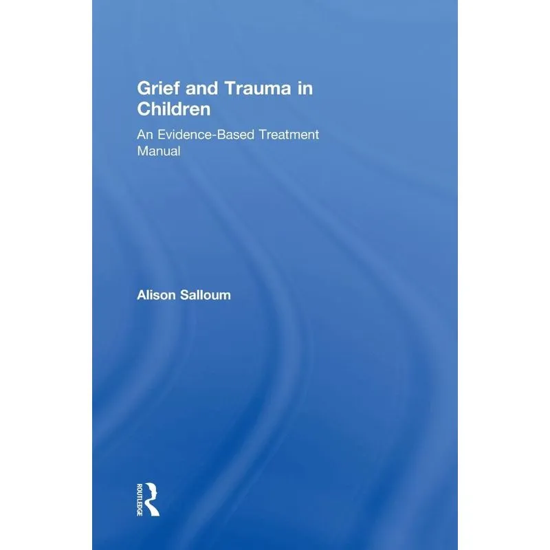 Grief and Trauma in Children