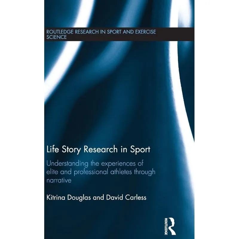 Life Story Research in Sport
