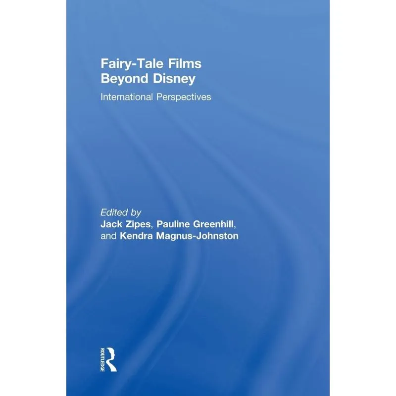 Fairy-Tale Films Beyond Disney