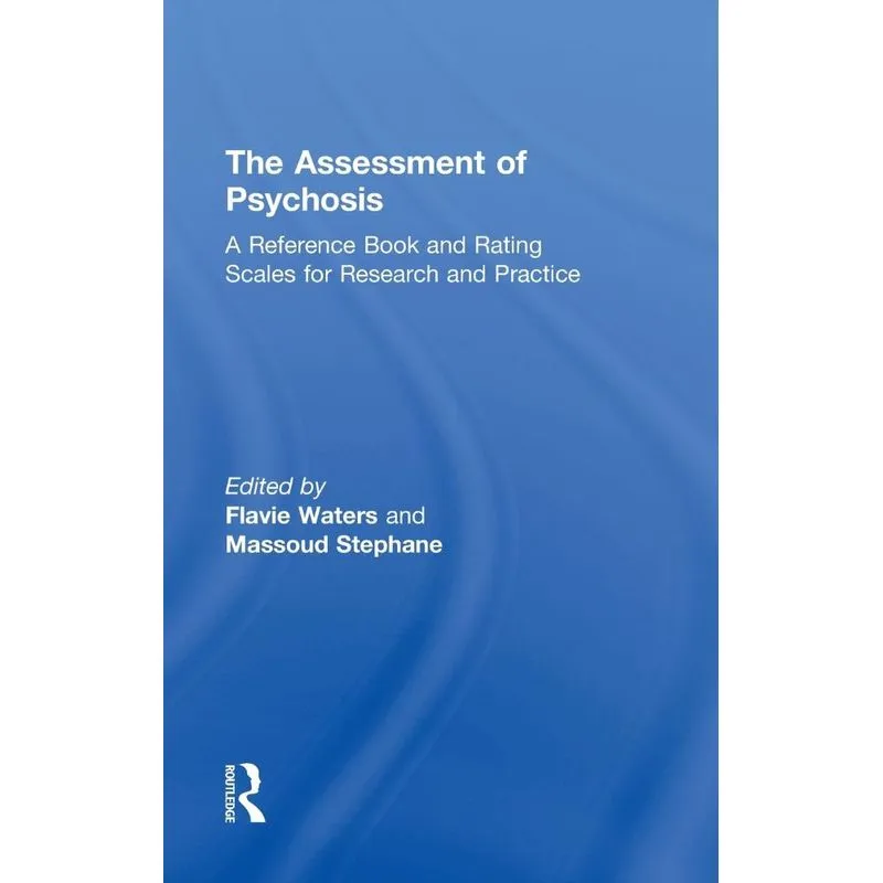 The Assessment of Psychosis