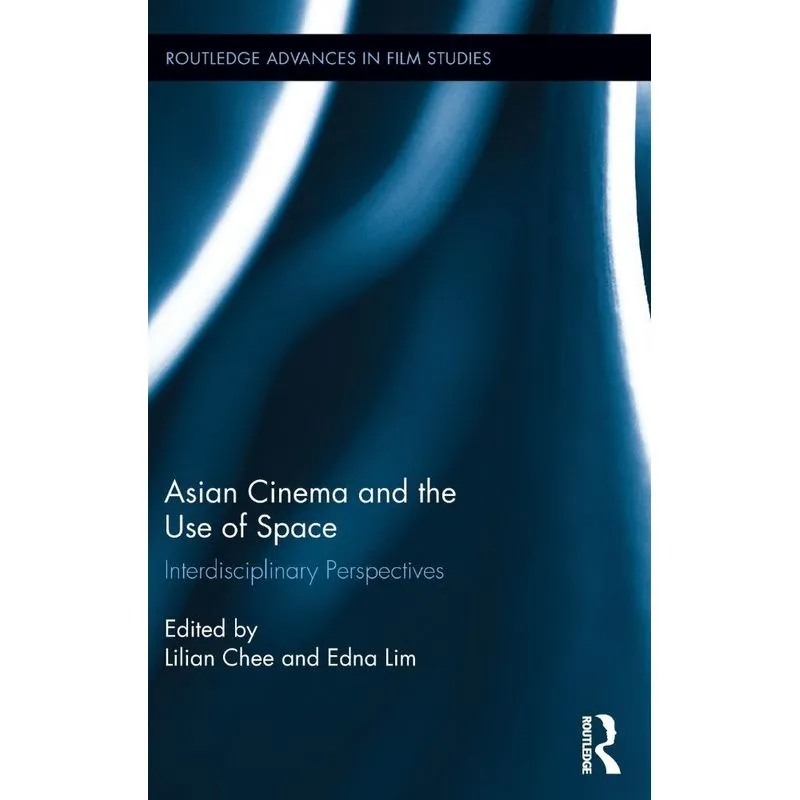 Asian Cinema and the Use of Space