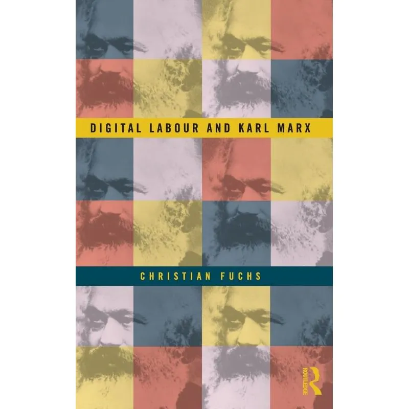 Digital Labour and Karl Marx
