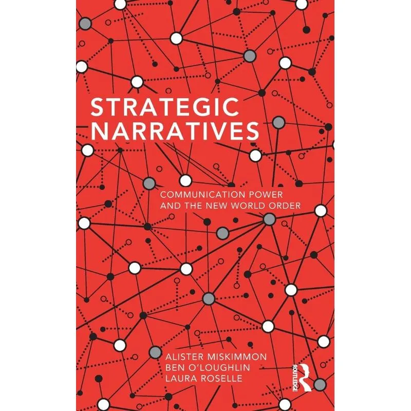 Strategic Narratives