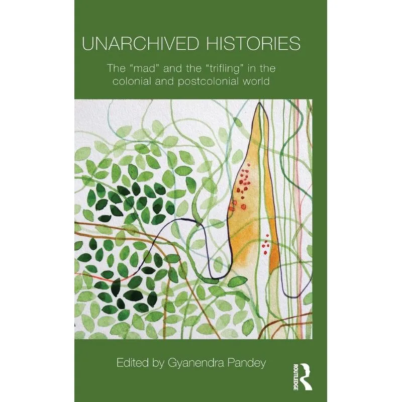 Unarchived Histories
