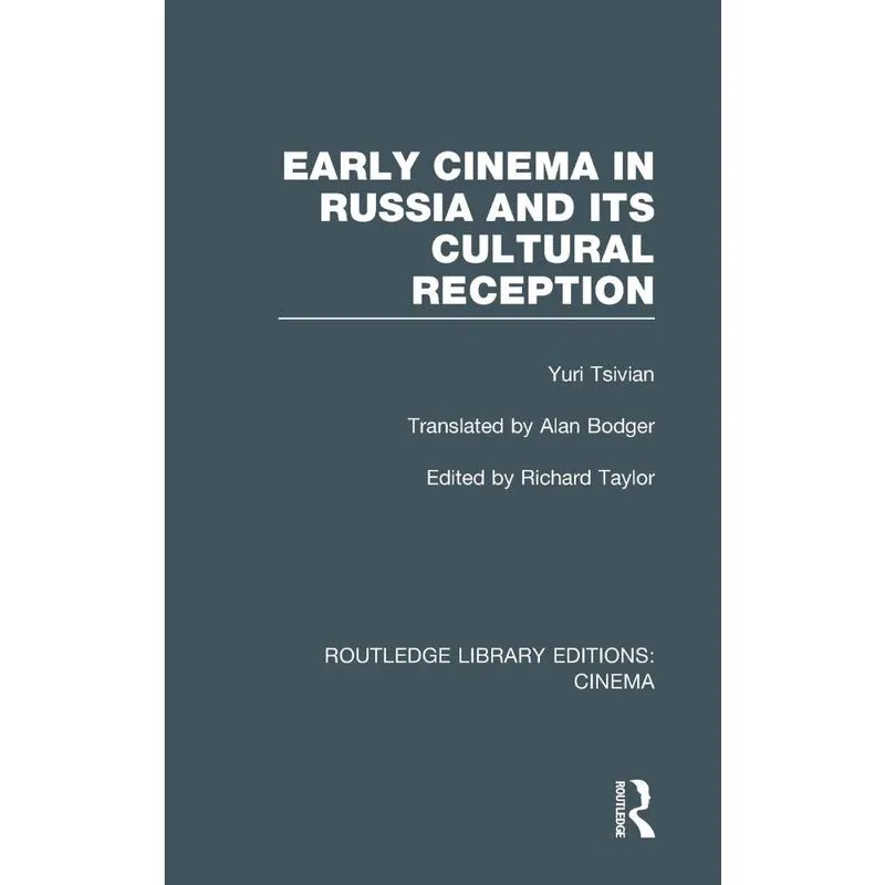 Early Cinema in Russia and its Cultural Reception