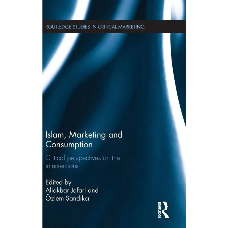 Islam, Marketing and Consumption