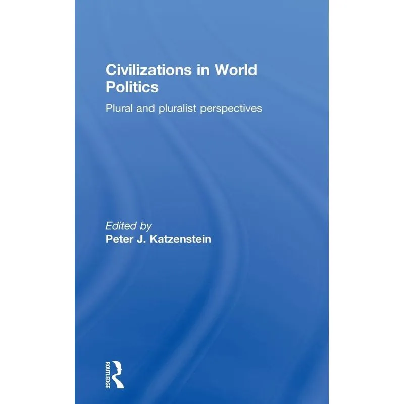 Civilizations in World Politics