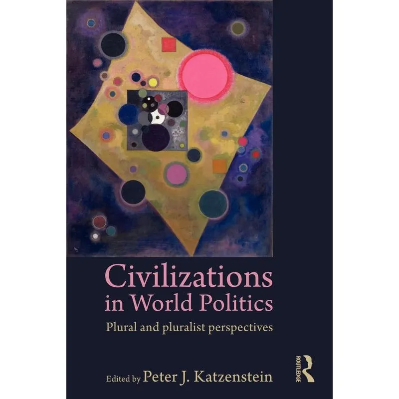 Civilizations in World Politics