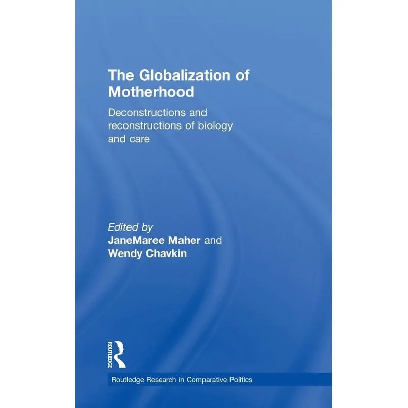 The Globalization of Motherhood