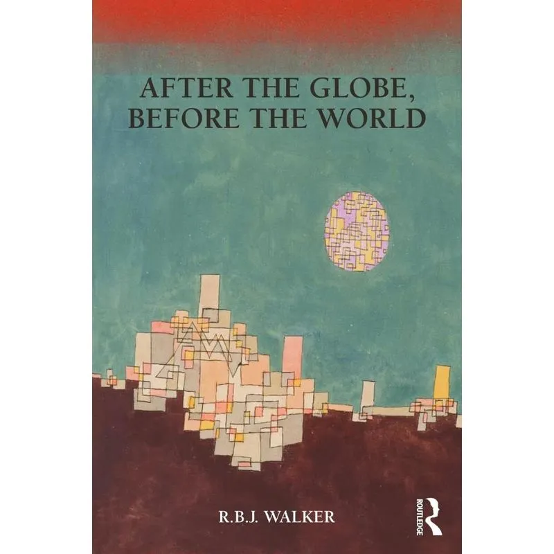 After the Globe, Before the World