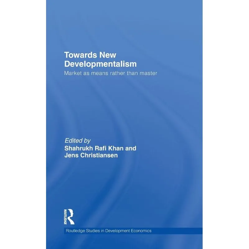 Towards New Developmentalism