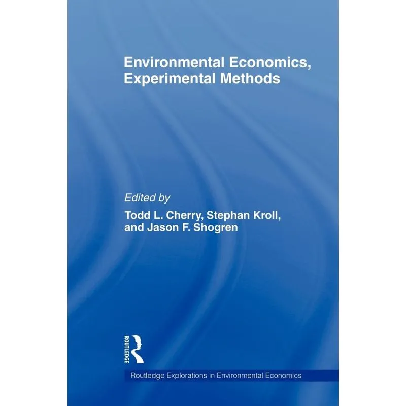 Environmental Economics, Experimental Methods