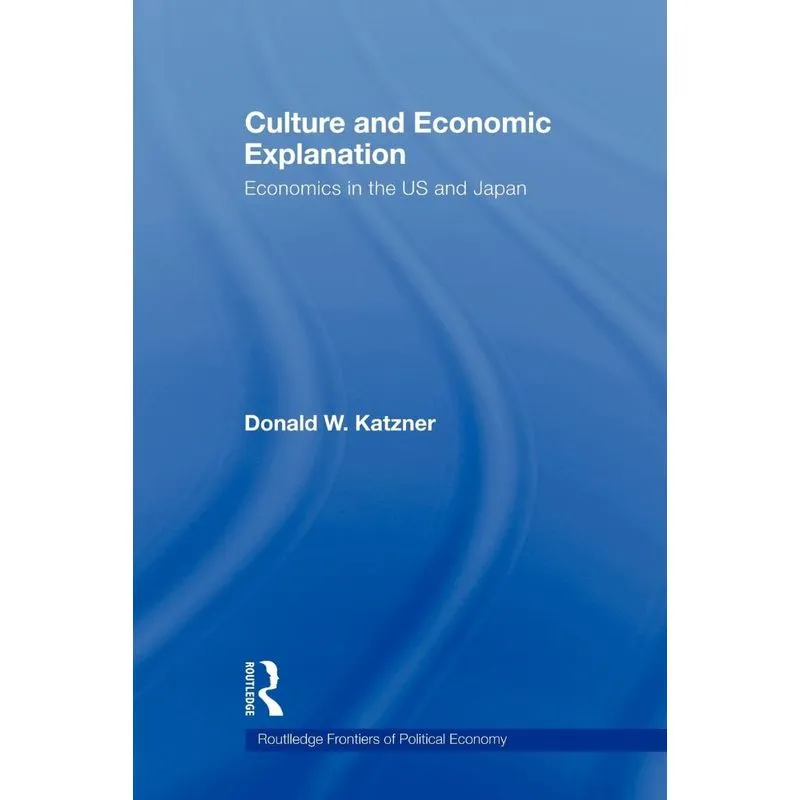 Culture and Economic Explanation