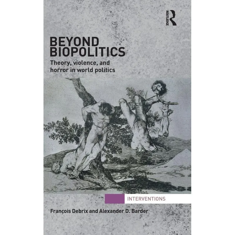 Beyond Biopolitics