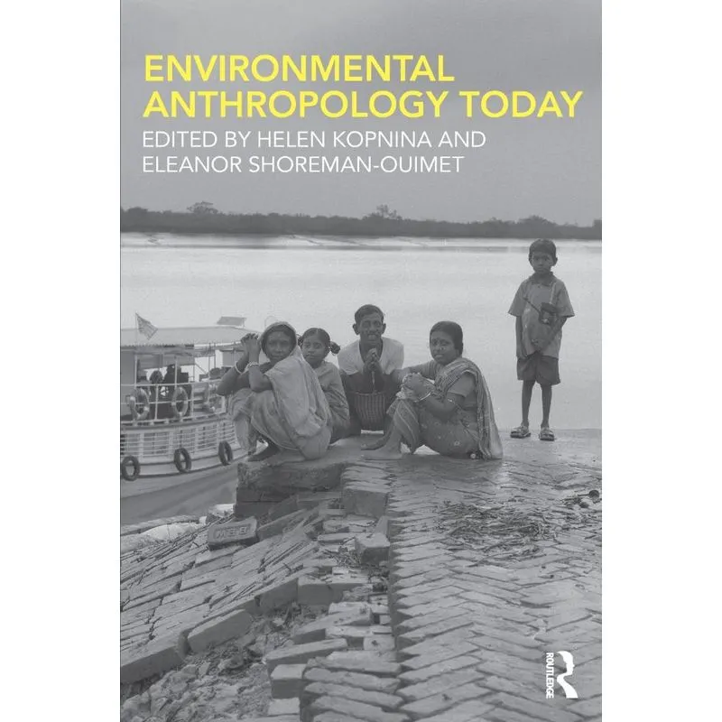 Environmental Anthropology Today