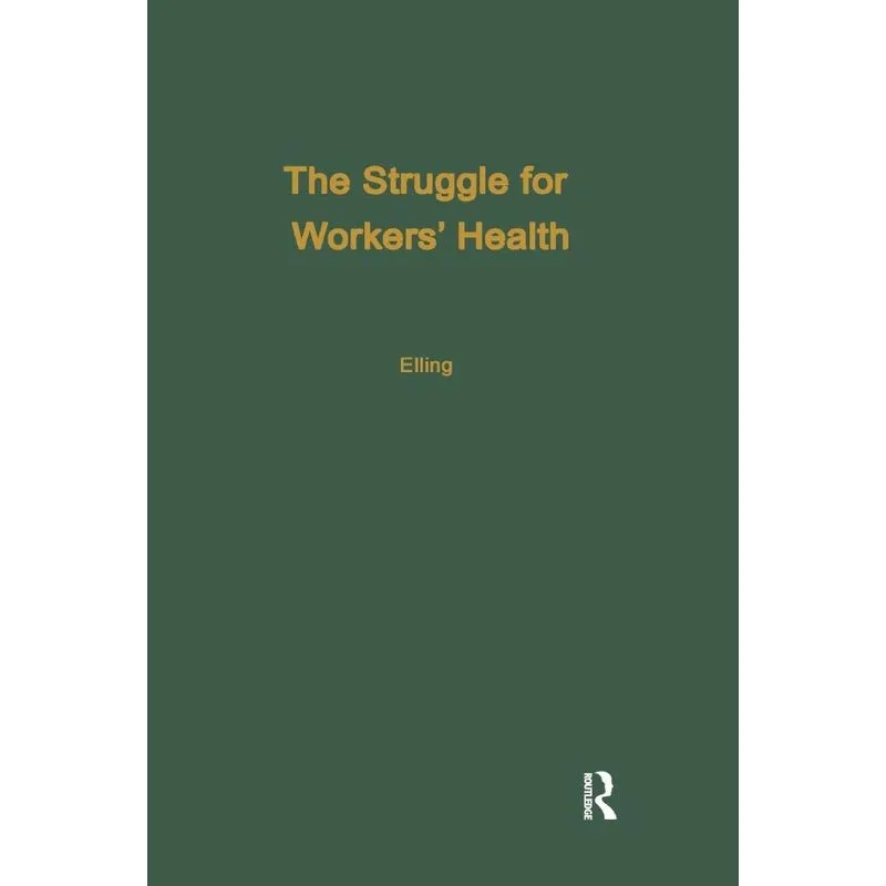 The Struggle for Workers Health