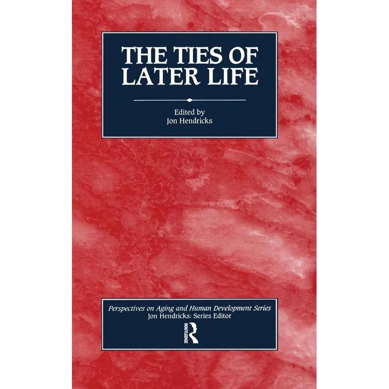 The Ties of Later Life
