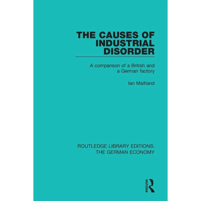 The Causes of Industrial Disorder