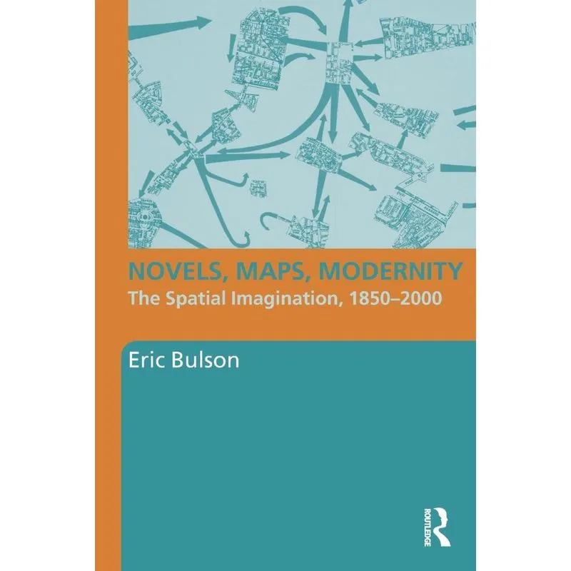Novels, Maps, Modernity
