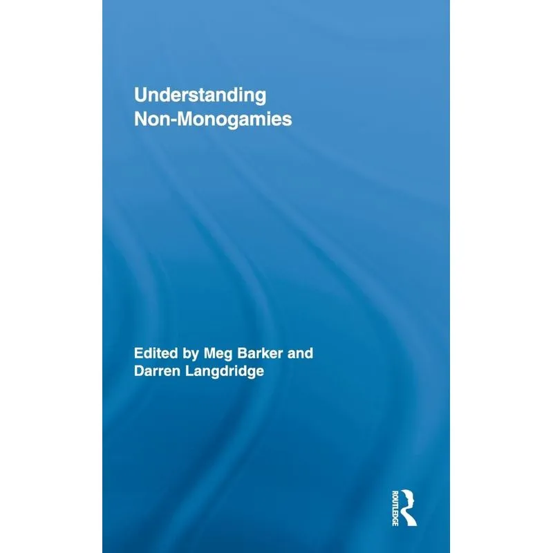 Understanding Non-Monogamies