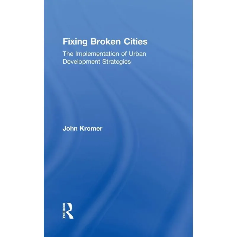 Fixing Broken Cities