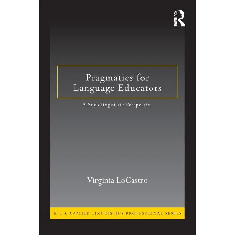 Pragmatics for Language Educators