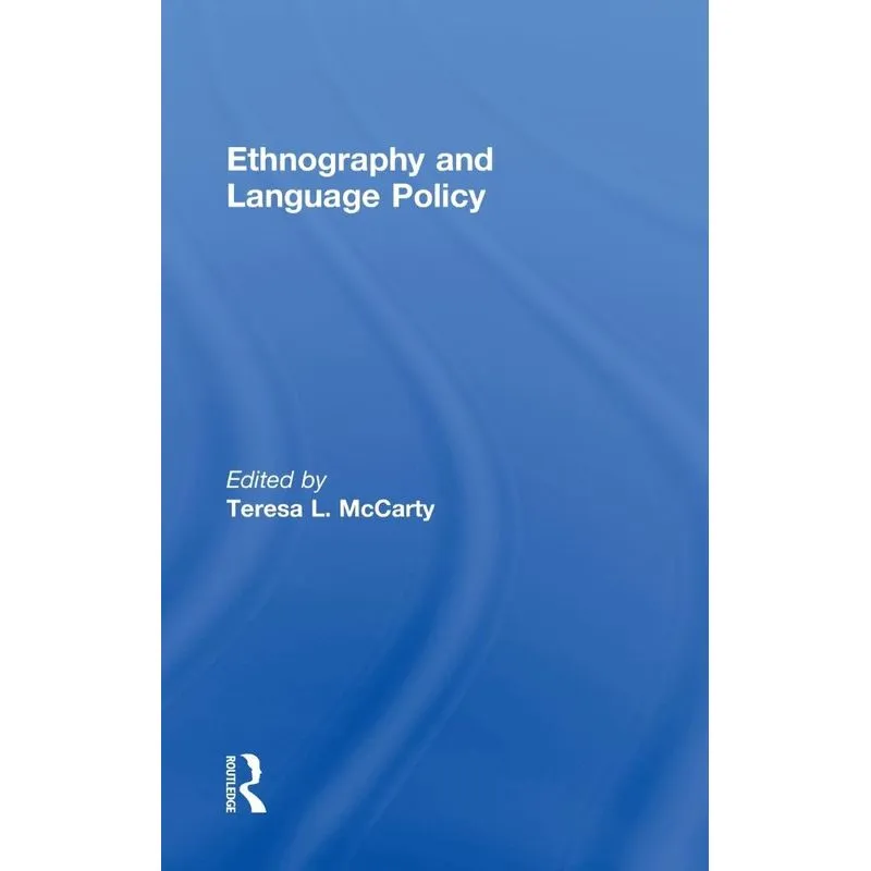 Ethnography and Language Policy