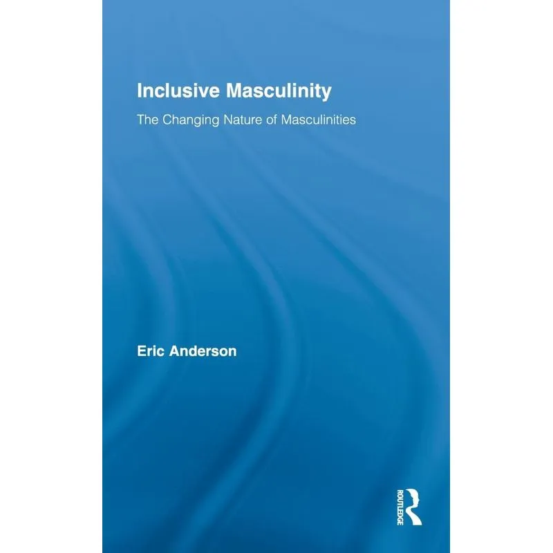 Inclusive Masculinity